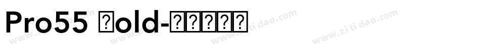Pro55 Bold字体转换